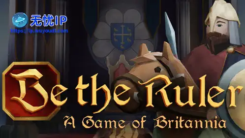 无忧IP支持Be the Ruler: A Game of Britannia